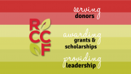 RCCF Serving donors, awarding grants and scholarships, providing leadership